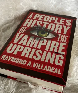 A People's History of the Vampire Uprising