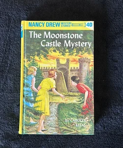 Nancy Drew 40: the Moonstone Castle Mystery