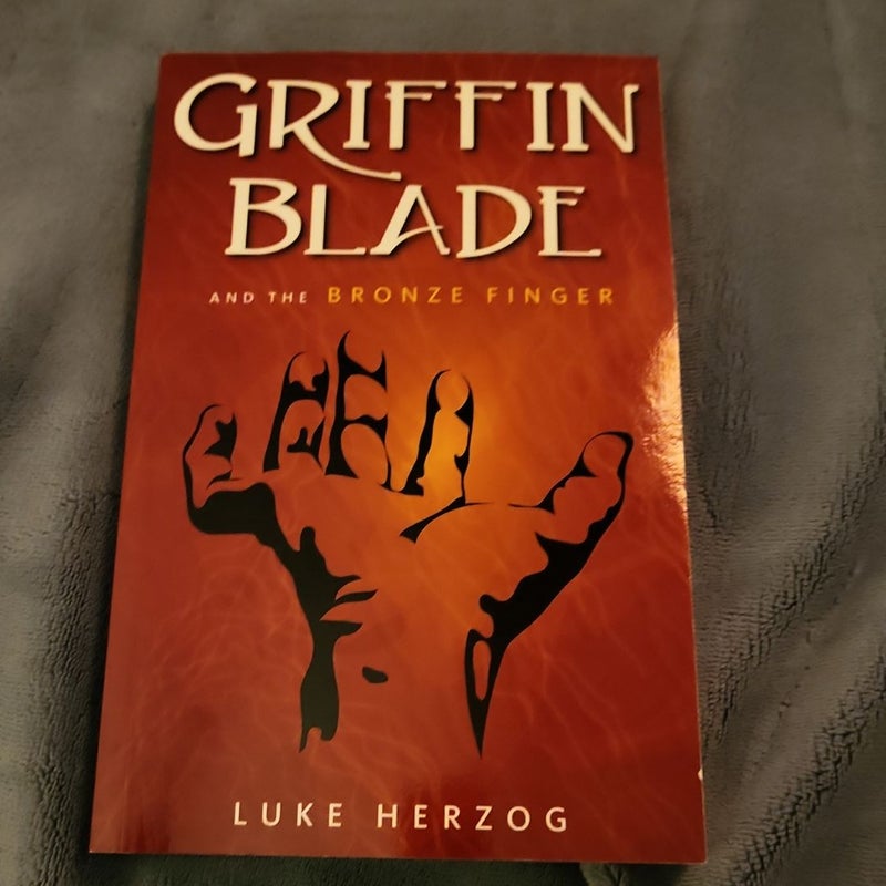 Griffin Blade and the Bronze Finger