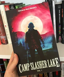 Camp Slasher Lake: Volume One