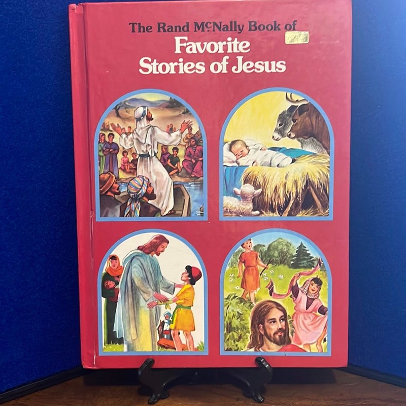 The Rand McNally Book of Favorite Stories of Jesus
