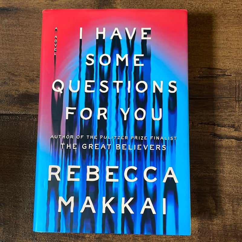 I Have Some Questions for You (Hardcover)