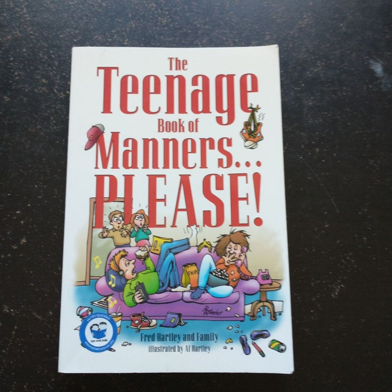 The Teenage Book of Manners... Please!