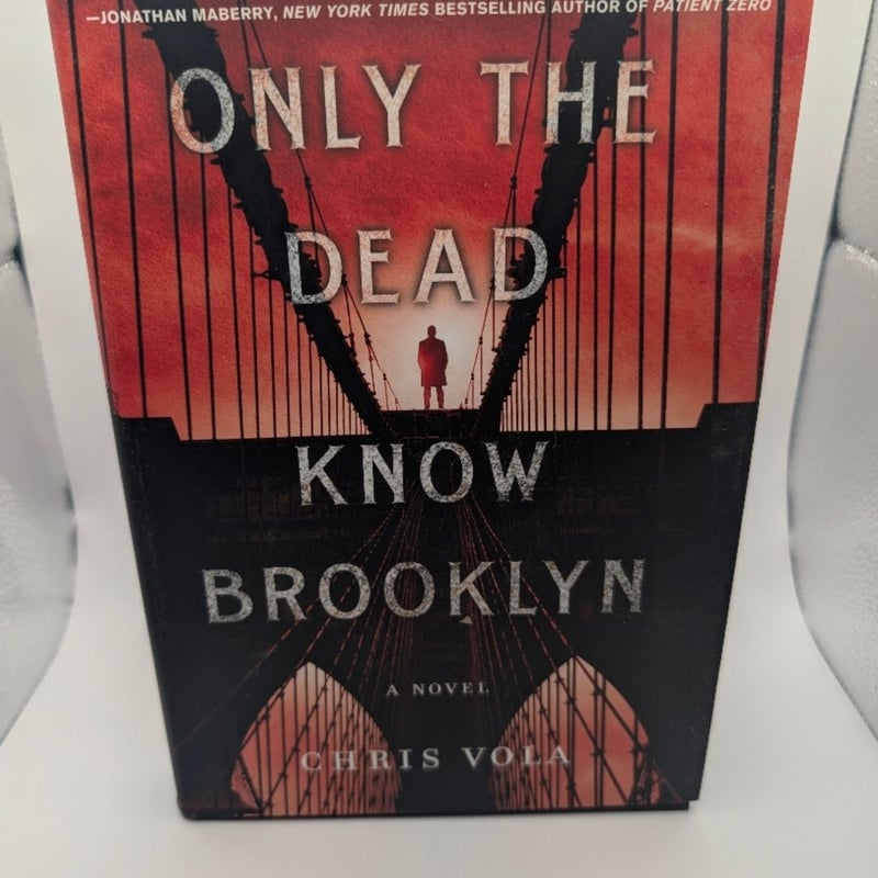 Only the Dead Know Brooklyn