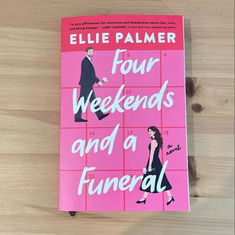 Four Weekends and a Funeral