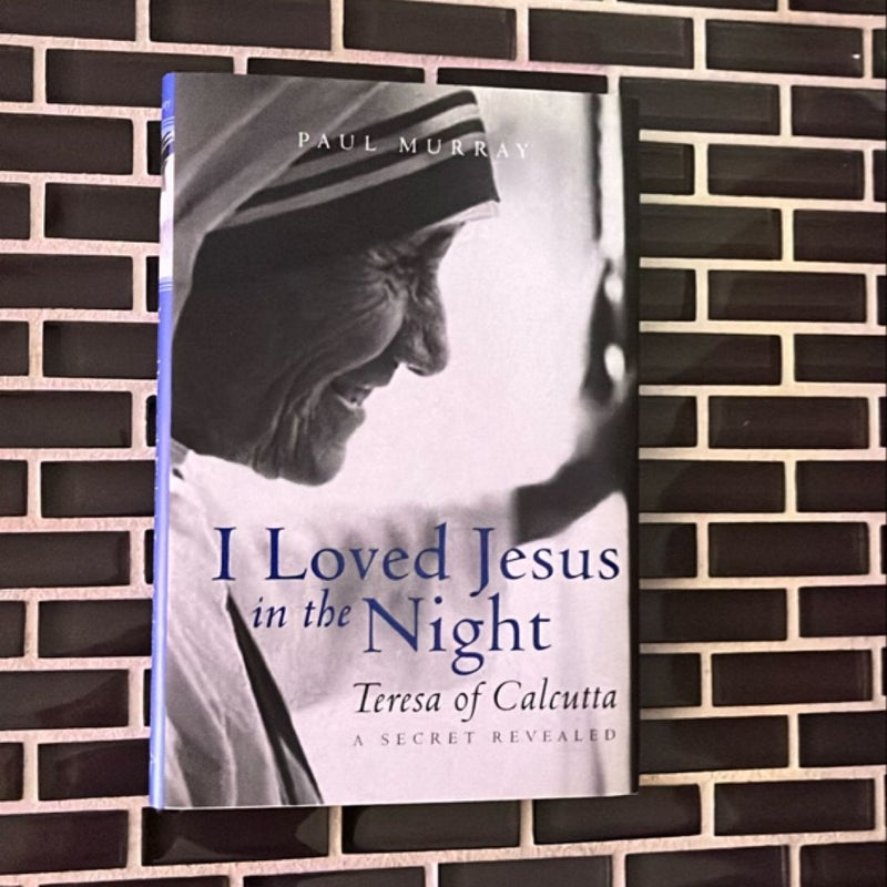 I Loved Jesus in the Night