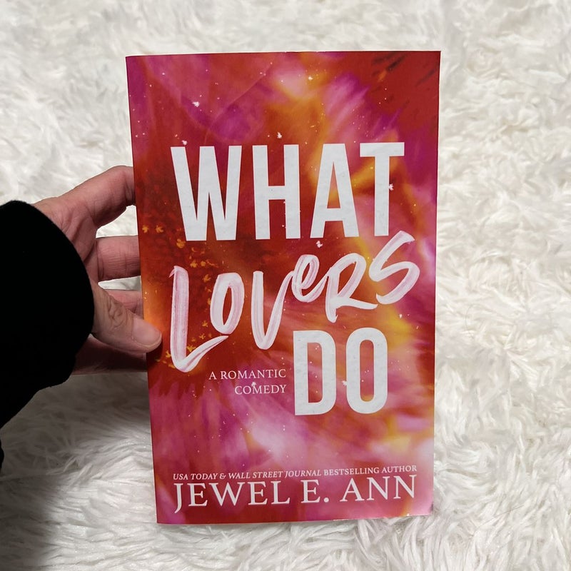 What Lovers Do (Signed)