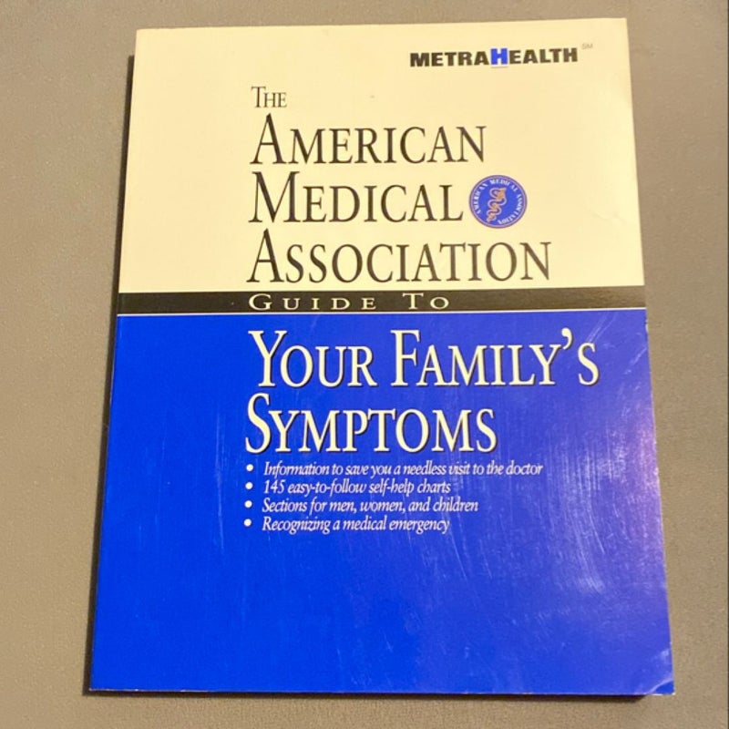 AMA Guide to Your Family's Symptoms