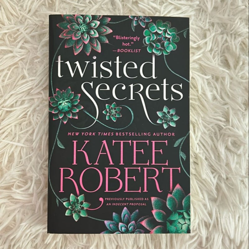 Twisted Secrets (previously Published As Indecent Proposal)