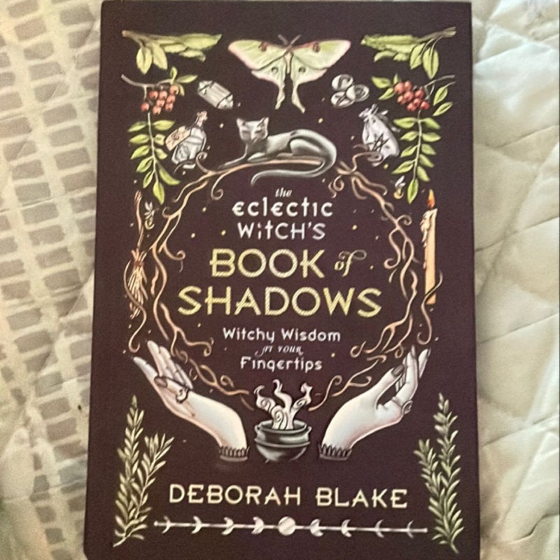 The Eclectic Witch's Book of Shadows