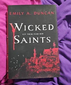 Wicked Saints - SIGNED!!!