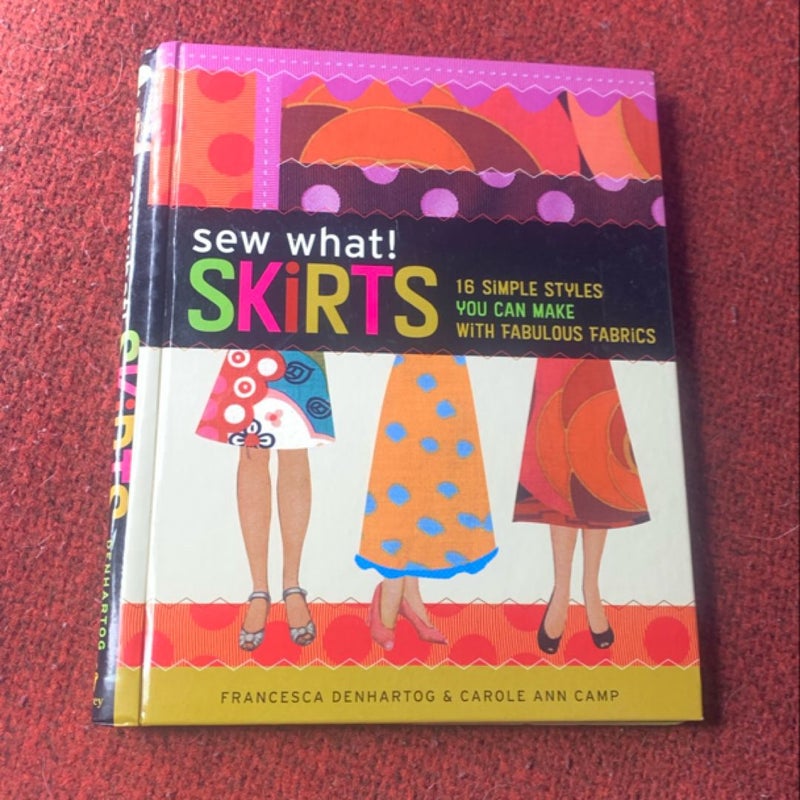 Sew What! Skirts