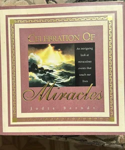 Celebration of Miracles