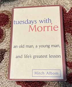 Tuesdays with Morrie