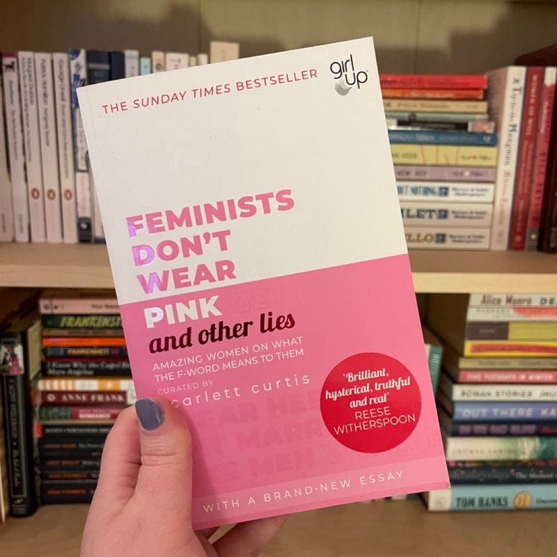 Feminists Don't Wear Pink (and Other Lies)