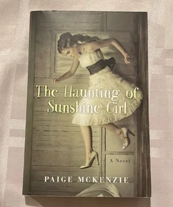 The Haunting of Sunshine Girl