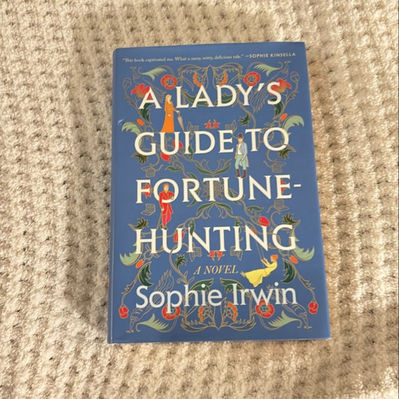 A Lady's Guide to Fortune-Hunting