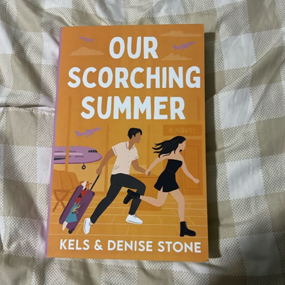 Our Scorching Summer