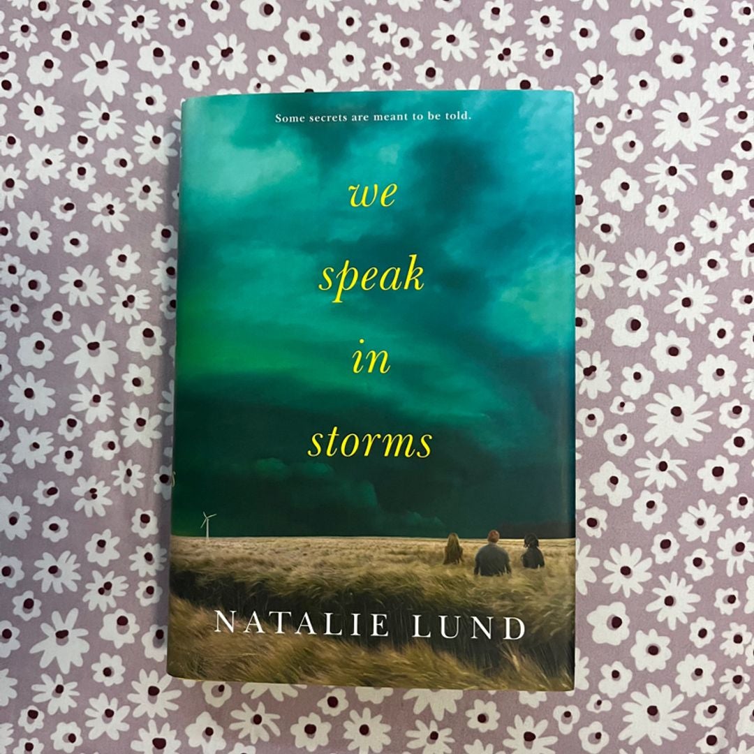 We Speak in Storms