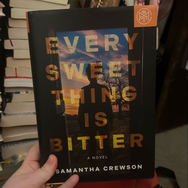 Every Sweet Thing Is Bitter