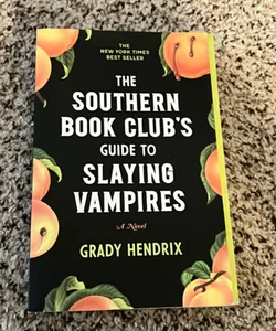 The Southern Book Club's Guide to Slaying Vampires