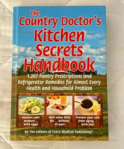 The Country Doctor’s Kitchen Secret Handbook 