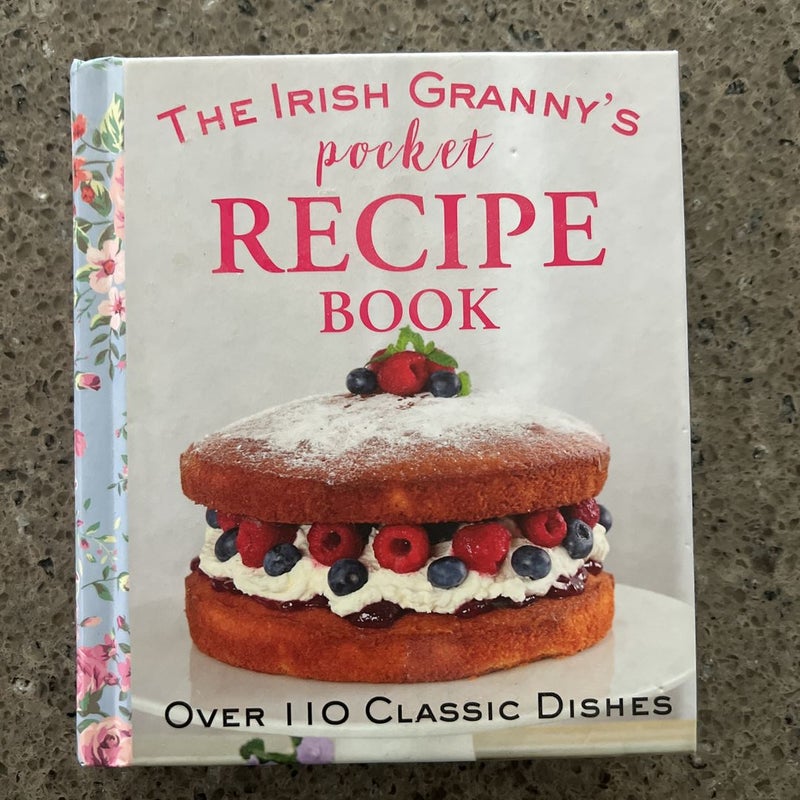 The Irish Granny's Pocket Recipe Book