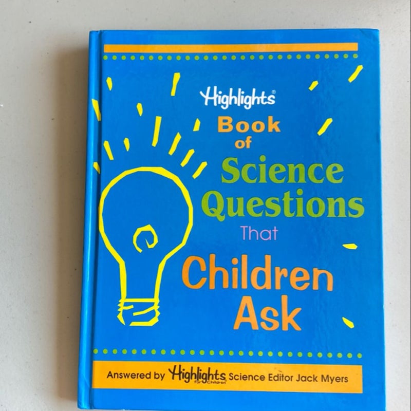 Highlights Book of Science Questions That Children Ask