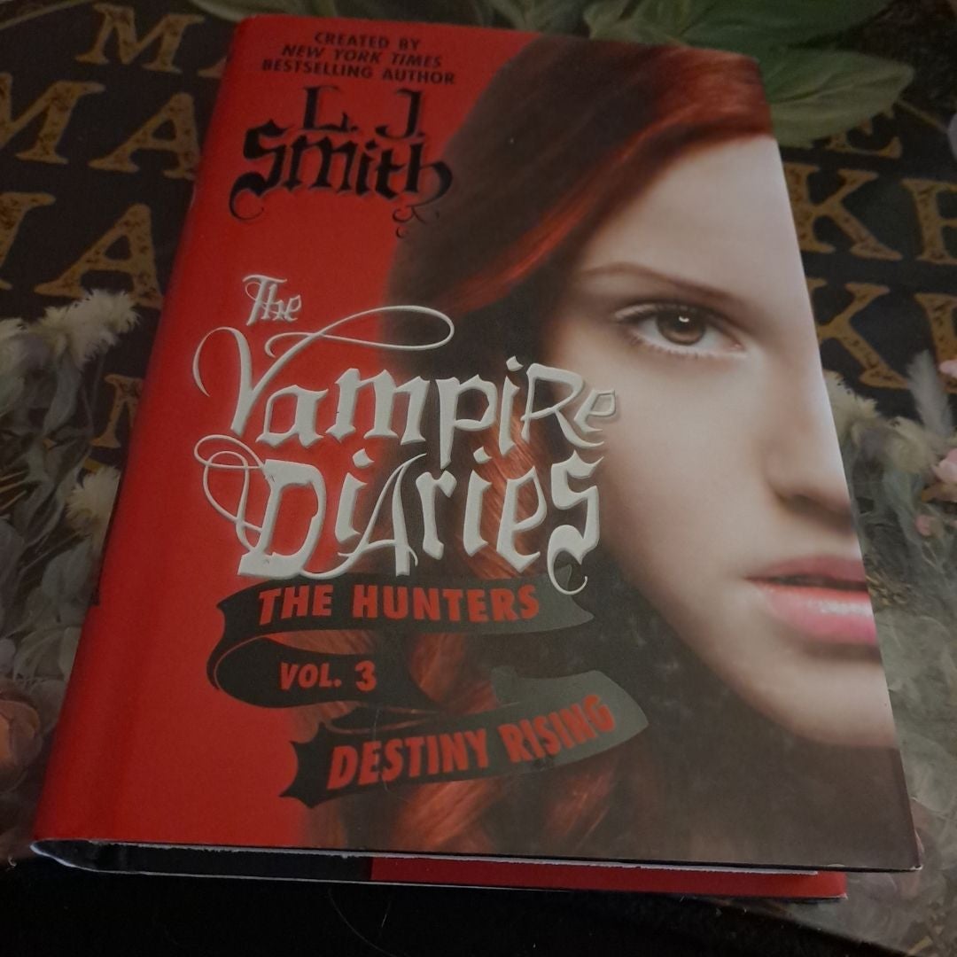 The Vampire Diaries: the Hunters: Destiny Rising