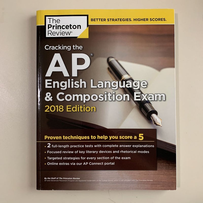 Cracking the AP English Language and Composition Exam, 2018 Edition