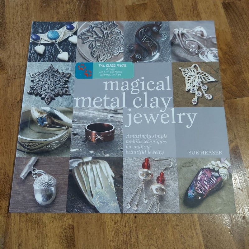 Magical Metal Clay Jewelry