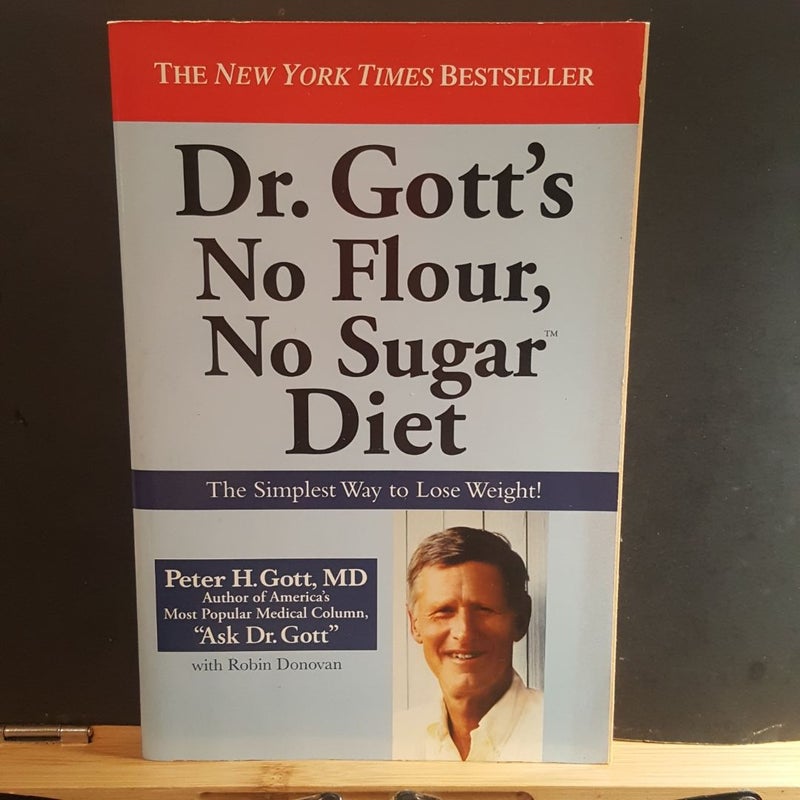 Dr. Gott's No Flour, No Sugar Diet