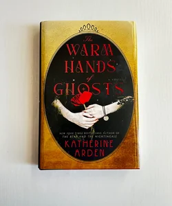 The Warm Hands of Ghosts