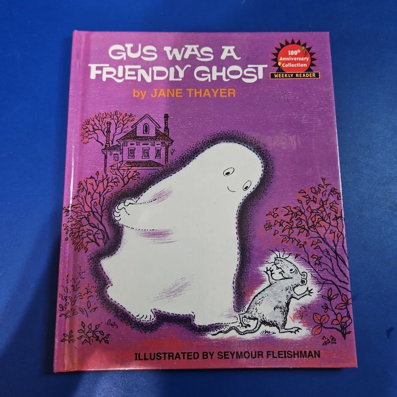 Gus Was A Friendly Ghost (Weekly Reader)