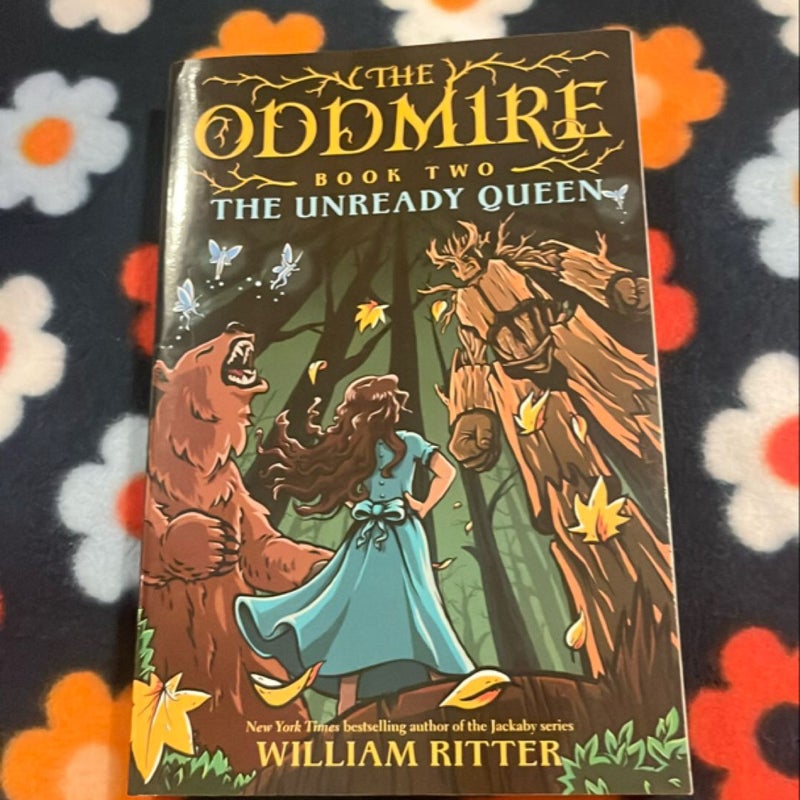 The Oddmire, Book 2: the Unready Queen