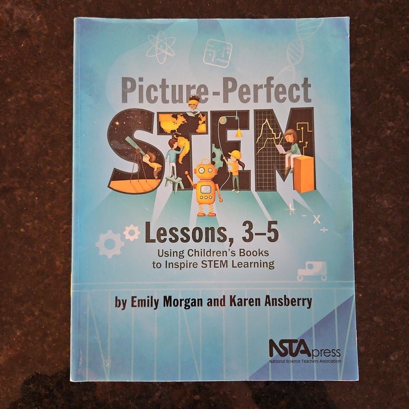 Picture-Perfect STEM Lessons, 3-5