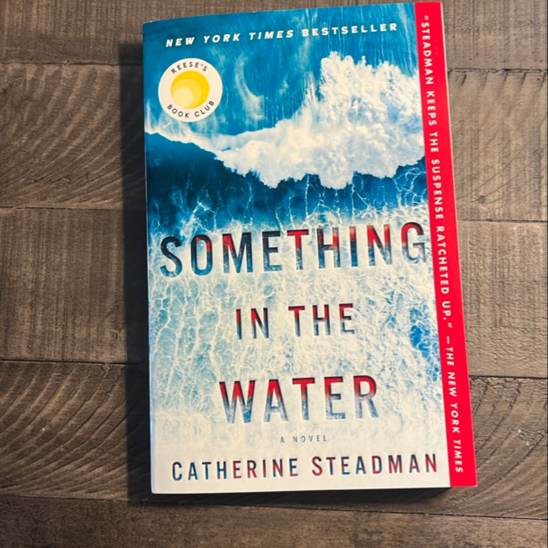 Something in the Water