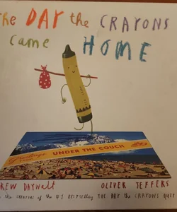 The Day the Crayons Came Home
