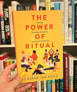 The Power of Ritual