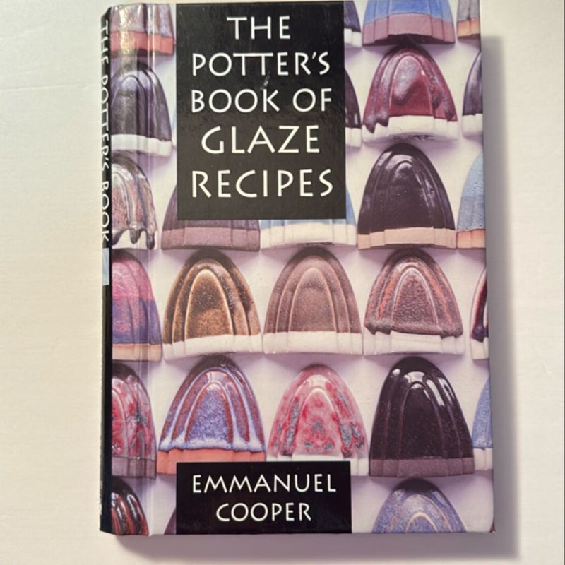 The Potter's Book of Glaze Recipes