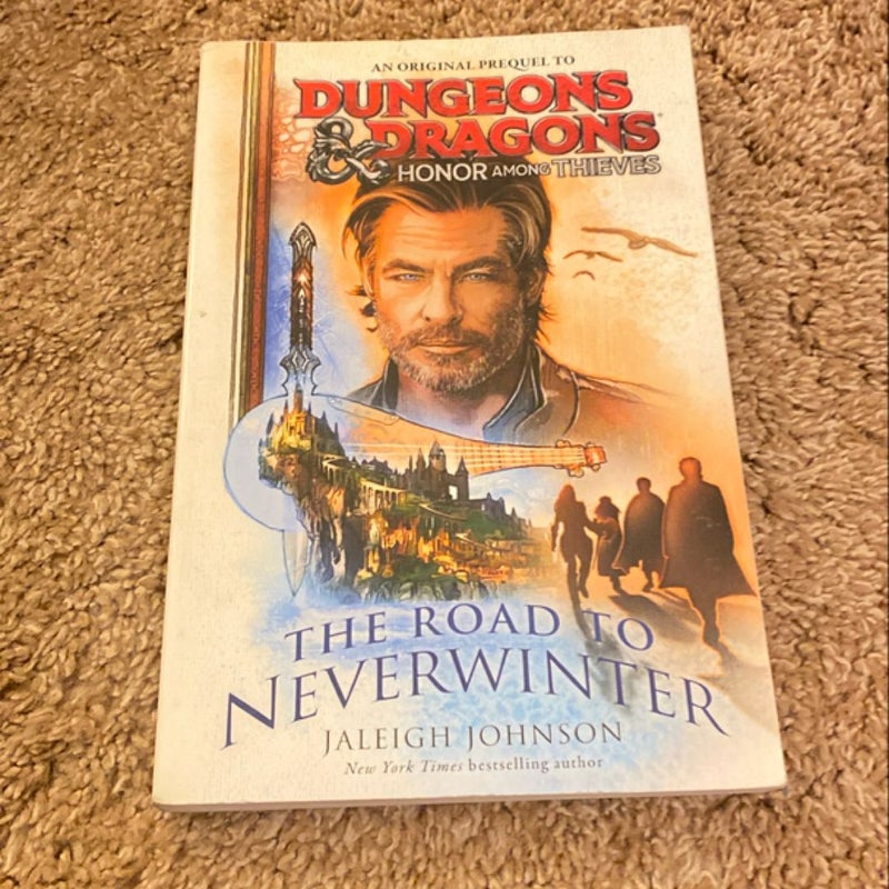 Dungeons and Dragons: Honor among Thieves: the Road to Neverwinter