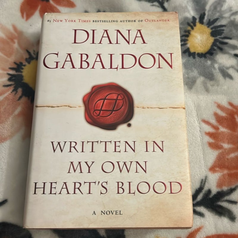 Written in My Own Heart's Blood *1st Edition 1st Printing*