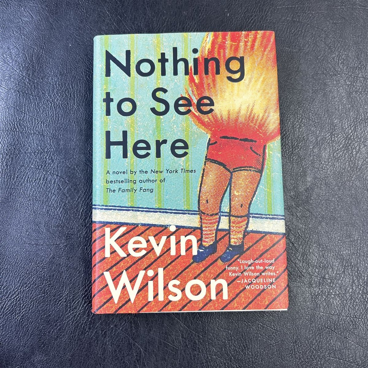 Nothing to See Here by Kevin Wilson, Hardcover | Pangobooks
