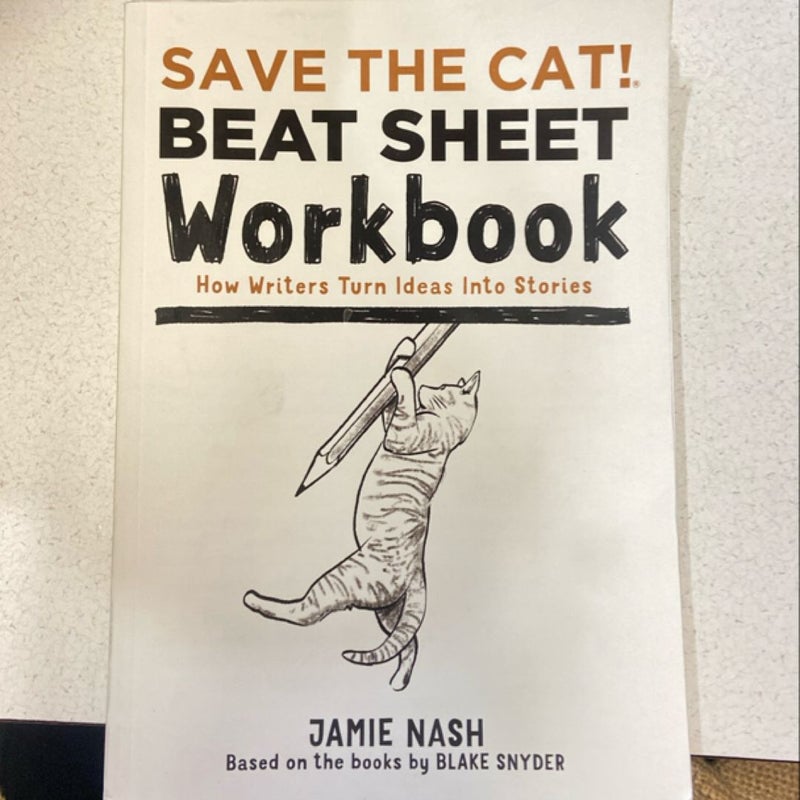 Save the Cat!® Beat Sheet Workbook