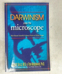 Darwinism under the Microscope