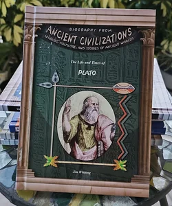The Life and Times of Plato*