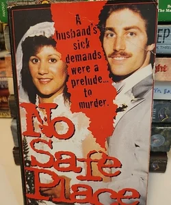 No Safe Place- TRUE CRIME