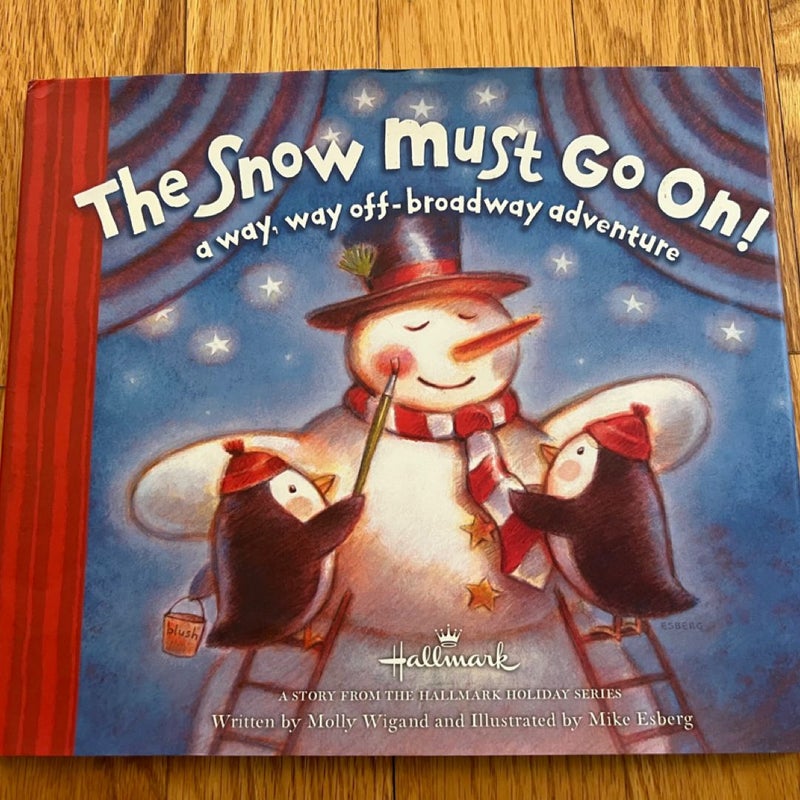 The Snow Must Go On 