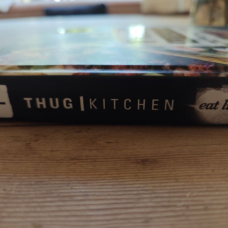 Thug Kitchen: the Official Cookbook