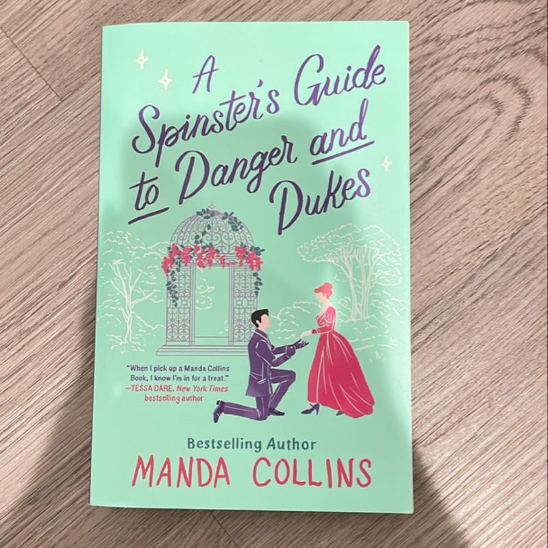 A Spinster's Guide to Danger and Dukes